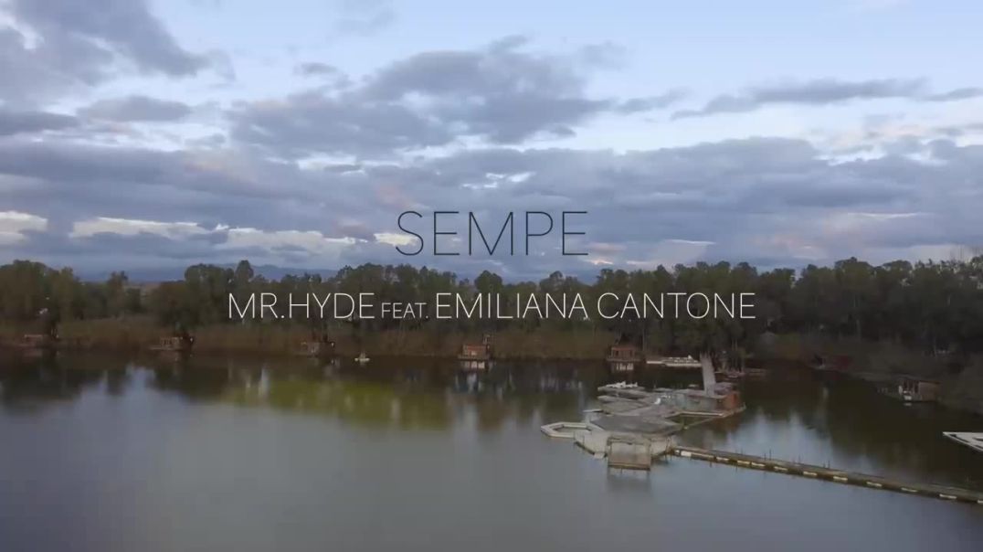 Mr.Hyde ft. Emiliana Cantone - Sempe